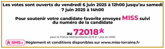 election miss lorraine miss meurthe et moselle Conditions votes SMS M&Moselle